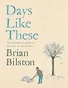 Days Like These: ...