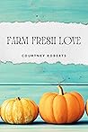 Farm Fresh Love