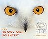 Snowy Owl Scientist by Mark Wilson