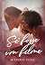 Se fosse um filme (Amores I...