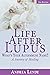 Life After Lupus: What's Yo...