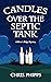 Candles Over the Septic Tank: A Miner's Ridge Mystery