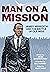 Man on a Mission by Aram Goudsouzian