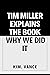 TIM MILLER EXPLAINS THE BOO...
