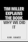 TIM MILLER EXPLAI...