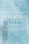 Operation Robin (Kiera #1.5) Operation Robin (Kiera #1.5)