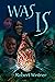Was Is by Robert Wintner