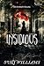 Insidious by Suki Williams