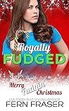 Royally Fudged by Fern Fraser