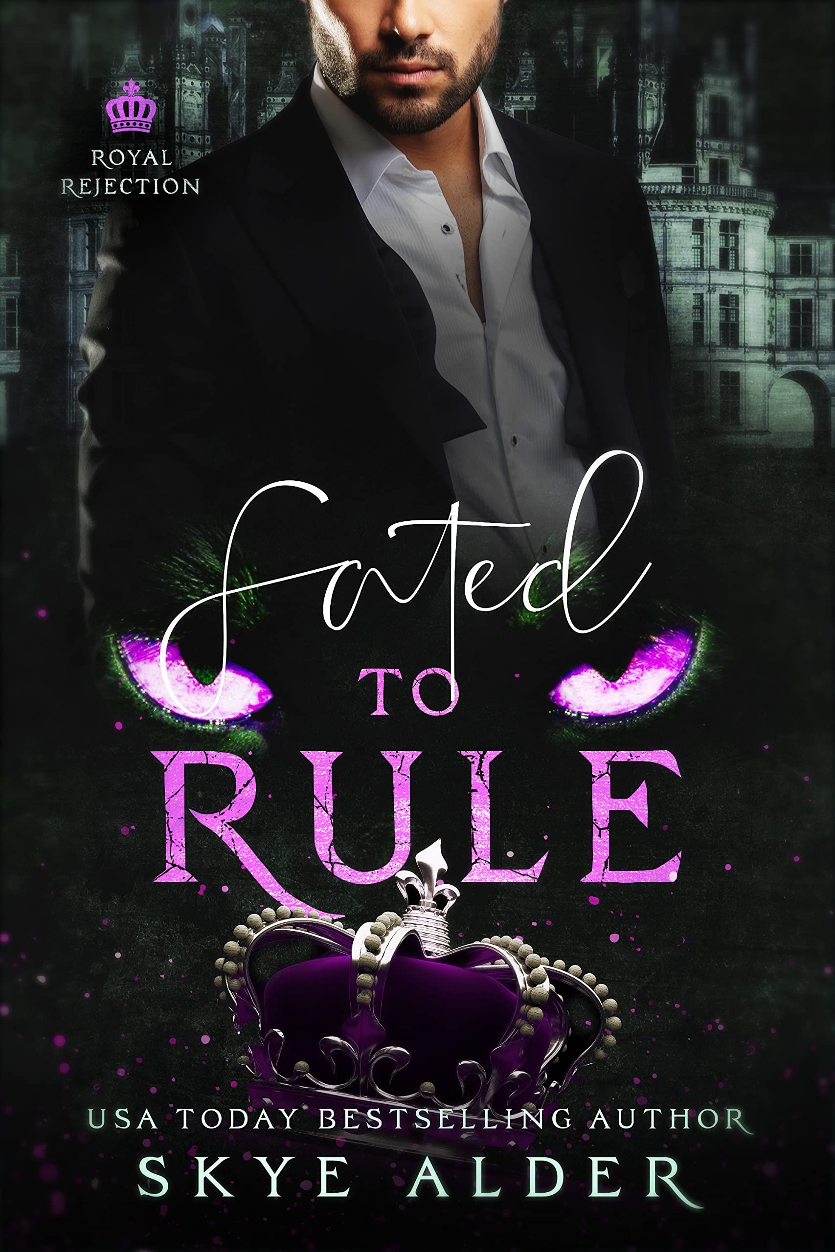 Fated to Rule (Royal Rejection, #4)