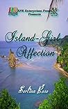 Island Girl Affection by Serlina Rose
