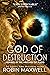 God of Destruction: The God...