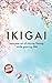 Ikigai  by Keira Miki