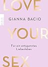 Love Your Sex: Fü...