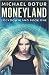 Moneyland: Book One