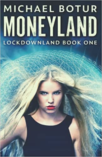 Moneyland: Book One