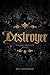 Destroyer by Meg Smitherman
