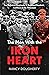 The Man With the Iron Heart...
