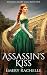 Assassin's Kiss (Assassin's Heart, #1)