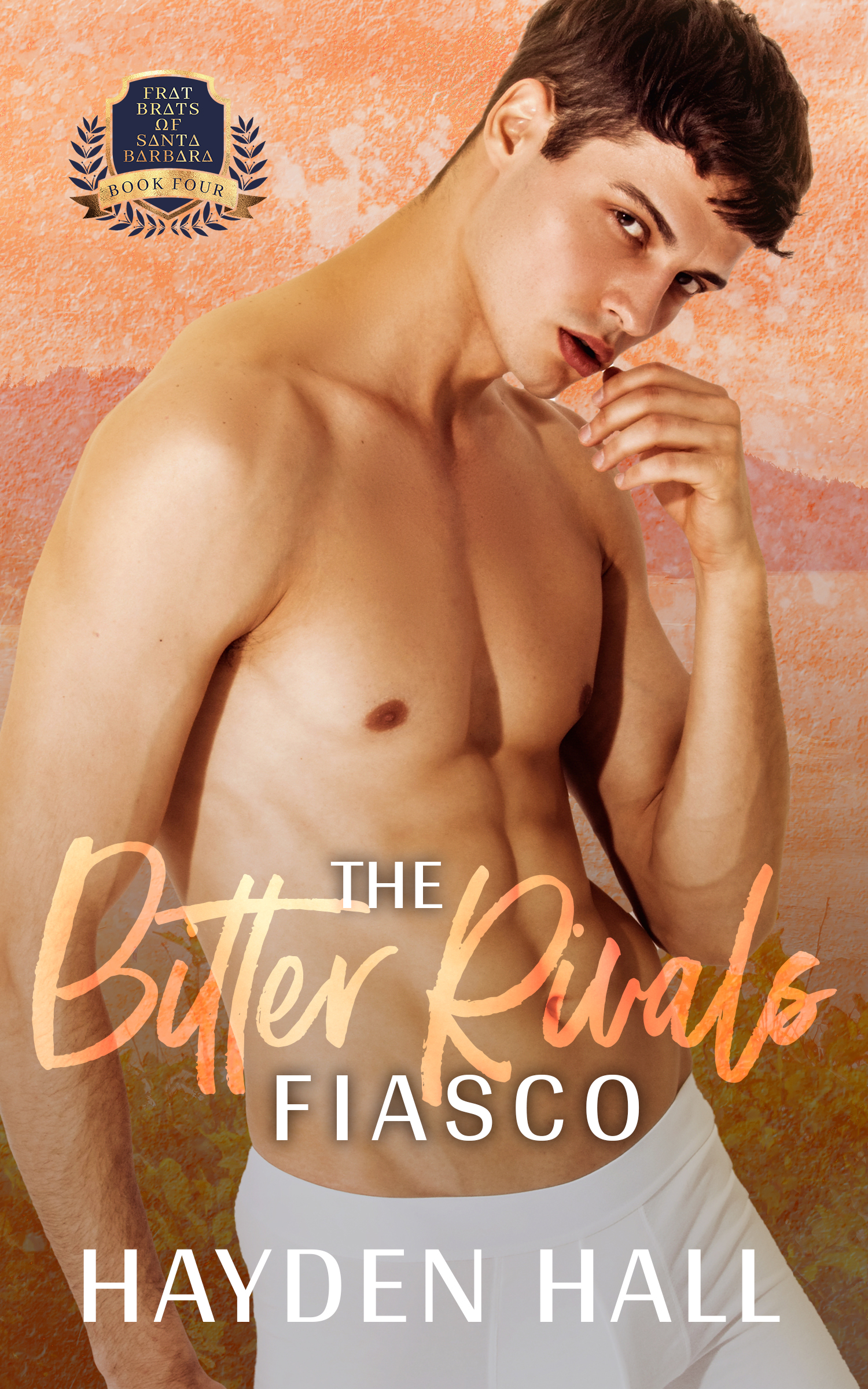 The Bitter Rivals Fiasco (Frat Brats of Santa Barbara, #4)