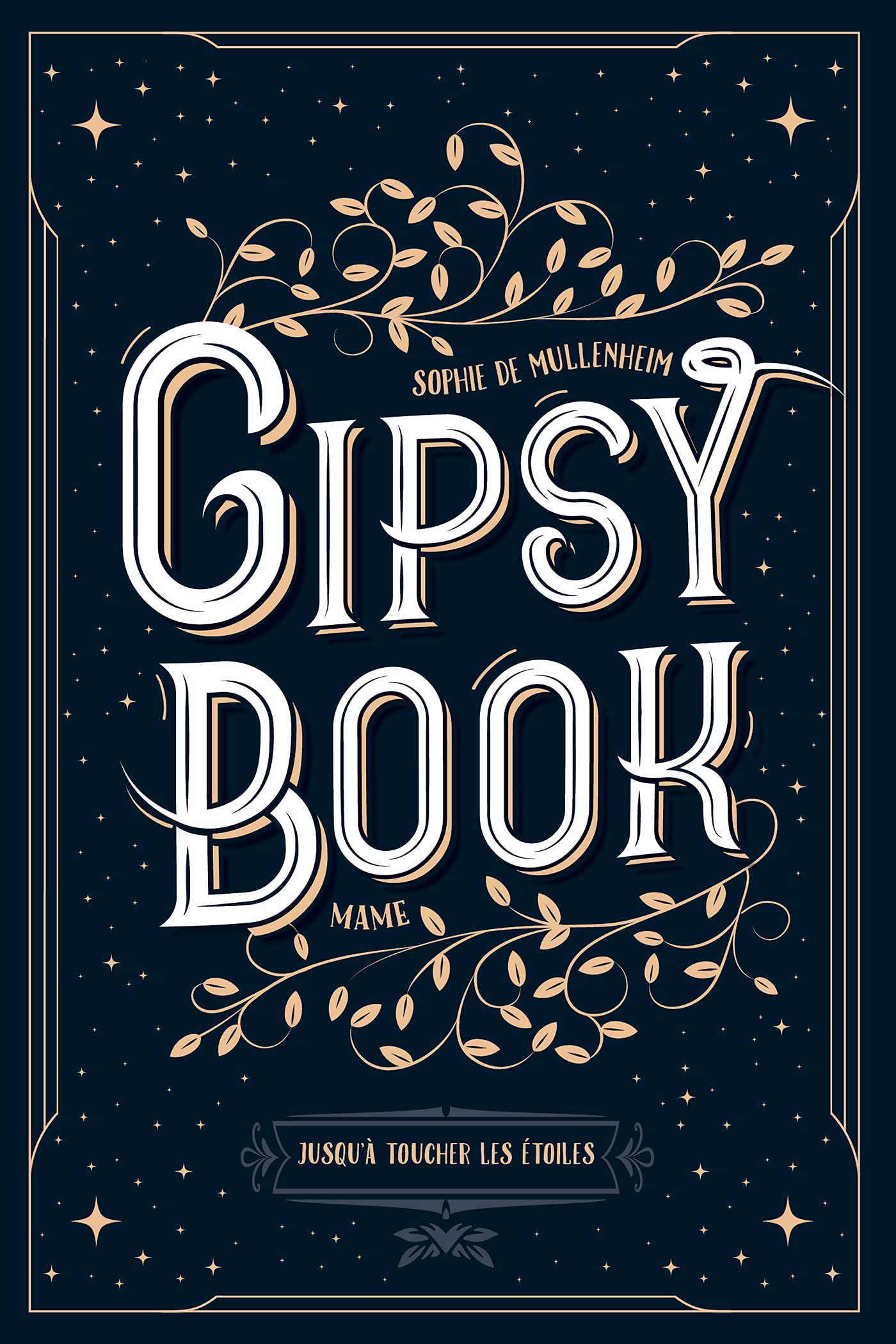 Jusqu'à toucher les étoiles (Gipsy book t. 5) (French Edition)