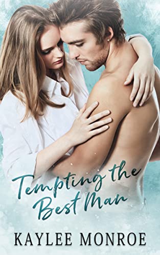 Tempting the Best Man (The Trouble with Weddings, #1)