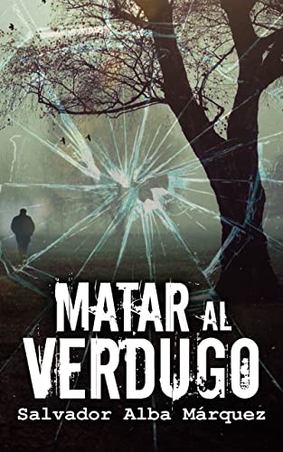 Matar al verdugo