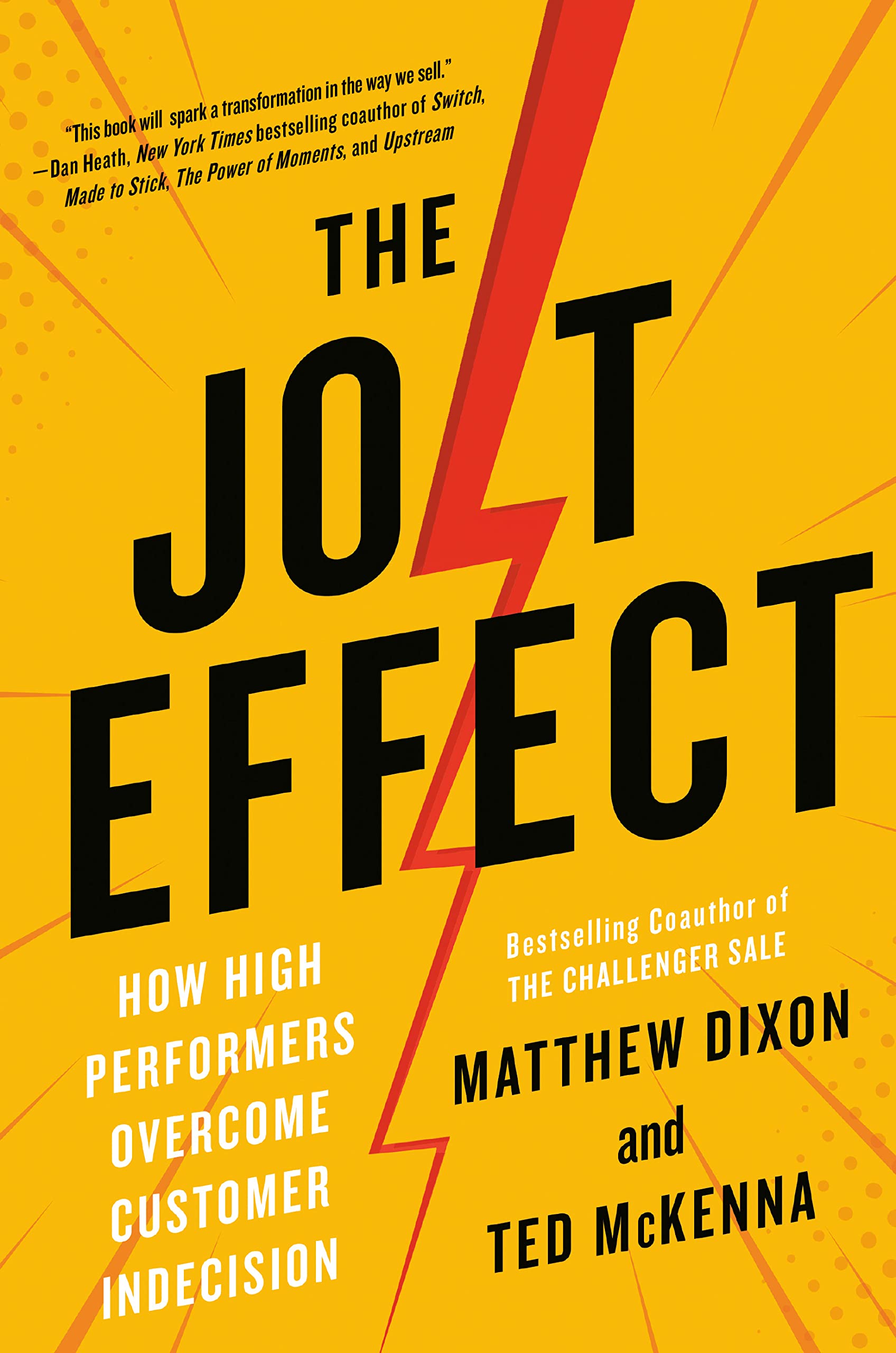 The JOLT Effect: How High Performers Overcome Customer Indecision (Kindle Edition)