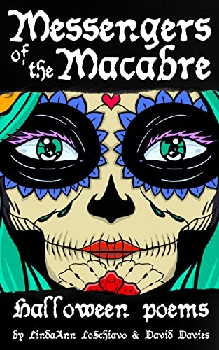 Messengers of the Macabre: Halloween Poems (Kindle Edition)