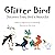 Glitter Bird by Angie Bird