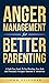 Anger Management For Better...