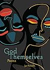 God Themselves by Jae Nichelle