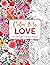 Color Me Love: A Valentine'...