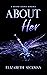 About Her (Second Chance Romance #2)