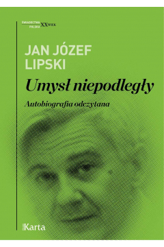 Umysł niepodległy. Autobiografia odczytana (Hardcover)