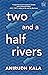 Two and a half rivers