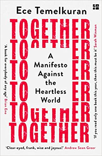 Together, a manifesto against the heartless world