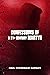 Confessions of a 21st Century Martyr