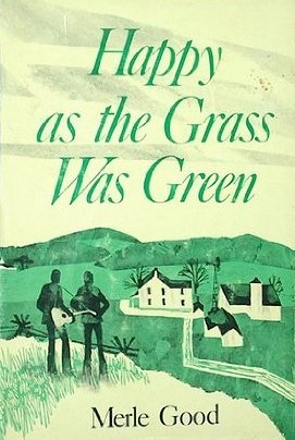 Happy as the grass was green