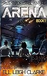 Arena (Space Station Astral Venture #1)