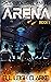 Arena (Space Station Astral Venture #1)