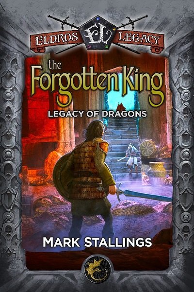 The Forgotten King (Eldros Legacy Book 6)