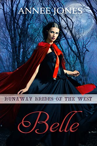 Belle (Runaway Brides of the West #10)