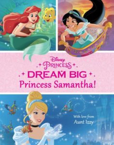 Always Dream Big, Princess