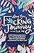 Love This F*cking Journey f...