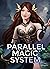 Parallel Magic System by Peter Walters