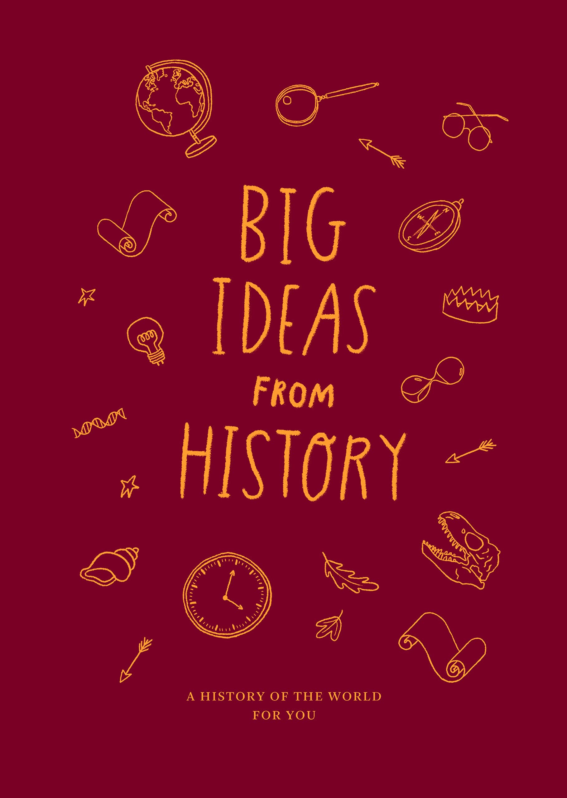 Big Ideas from History (NOP): A history of the world for you