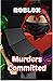 Roblox : The story of Murde...