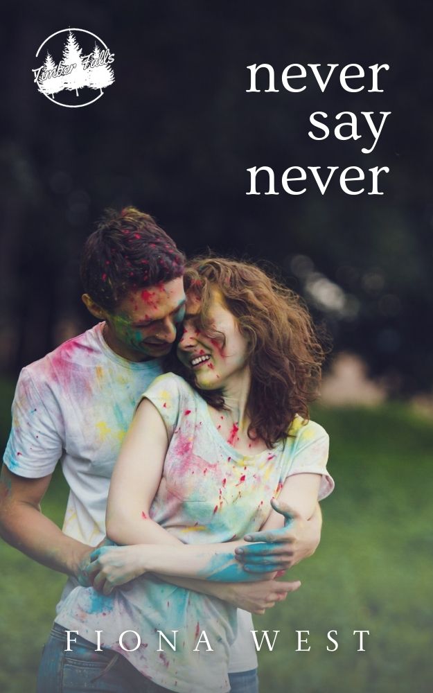 Never Say Never (Timber Falls #7)
