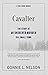 Cavalier: The Story of an U...